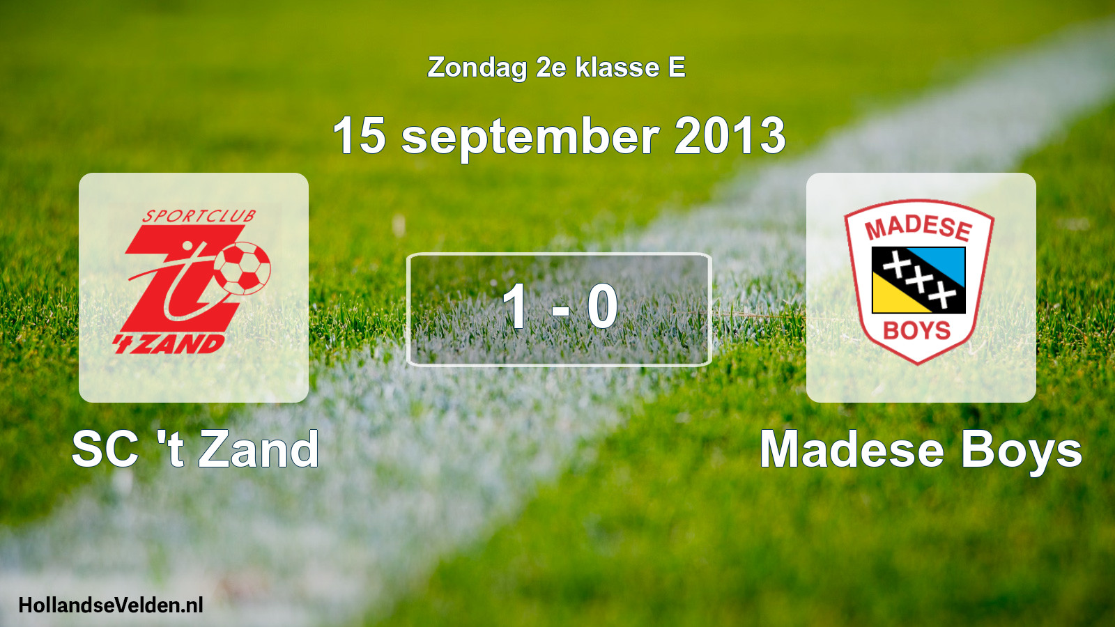 Total number of matches played: SC 't Zand - Madese Boys 1 - 0 (15 September 2013)
