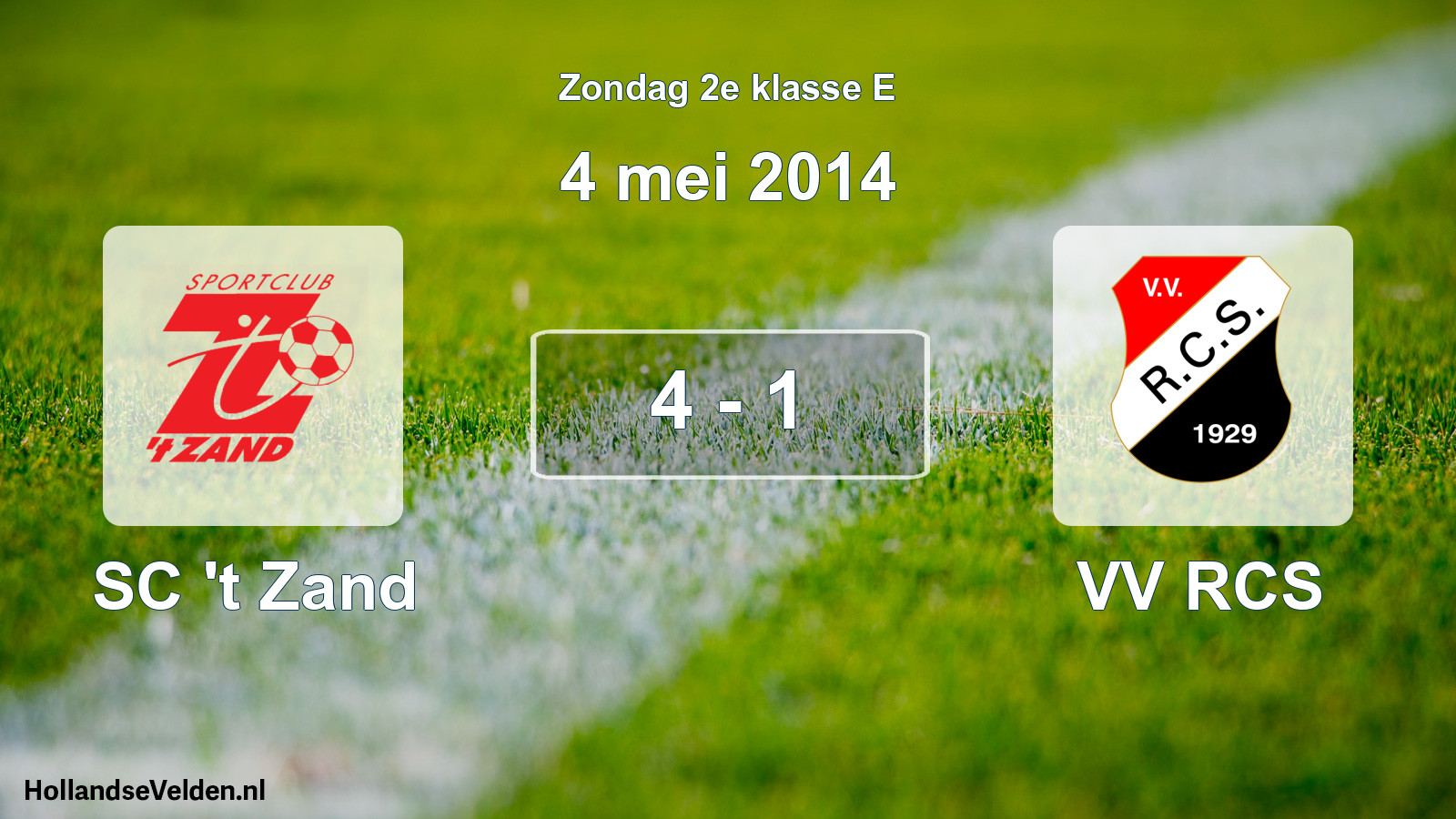 Total number of matches played: SC 't Zand - VV RCS 4 - 1 (4 May 2014)