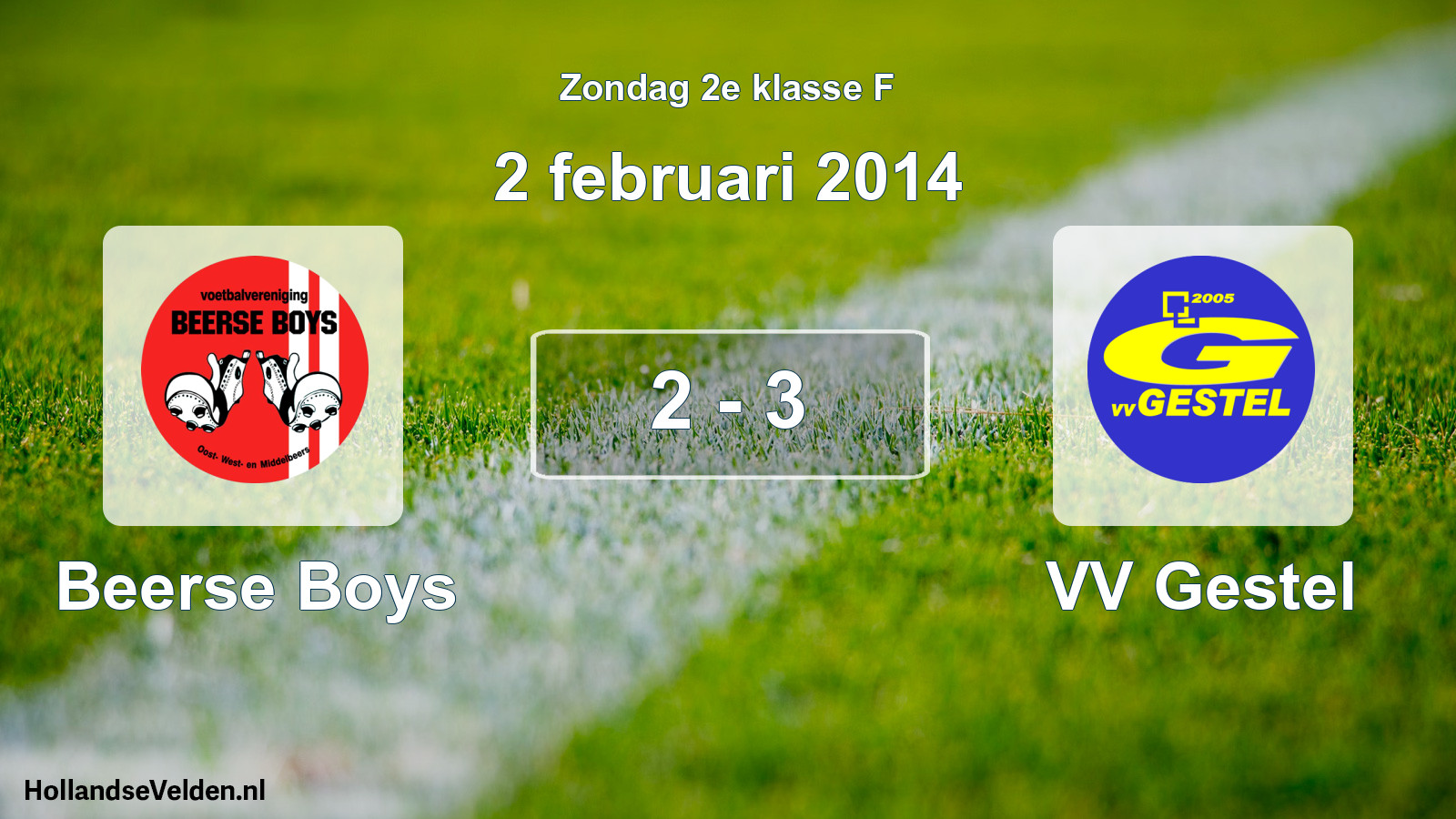 Total number of matches played: Beerse Boys - VV Gestel 2 - 3 (2 February 2014)