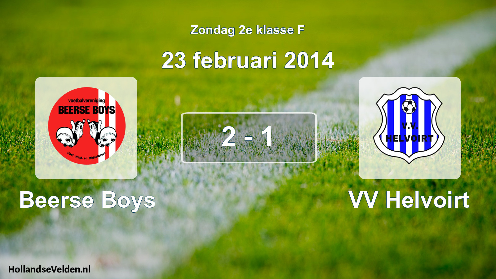 Total number of matches played: Beerse Boys - VV Helvoirt 2 - 1 (23 February 2014)