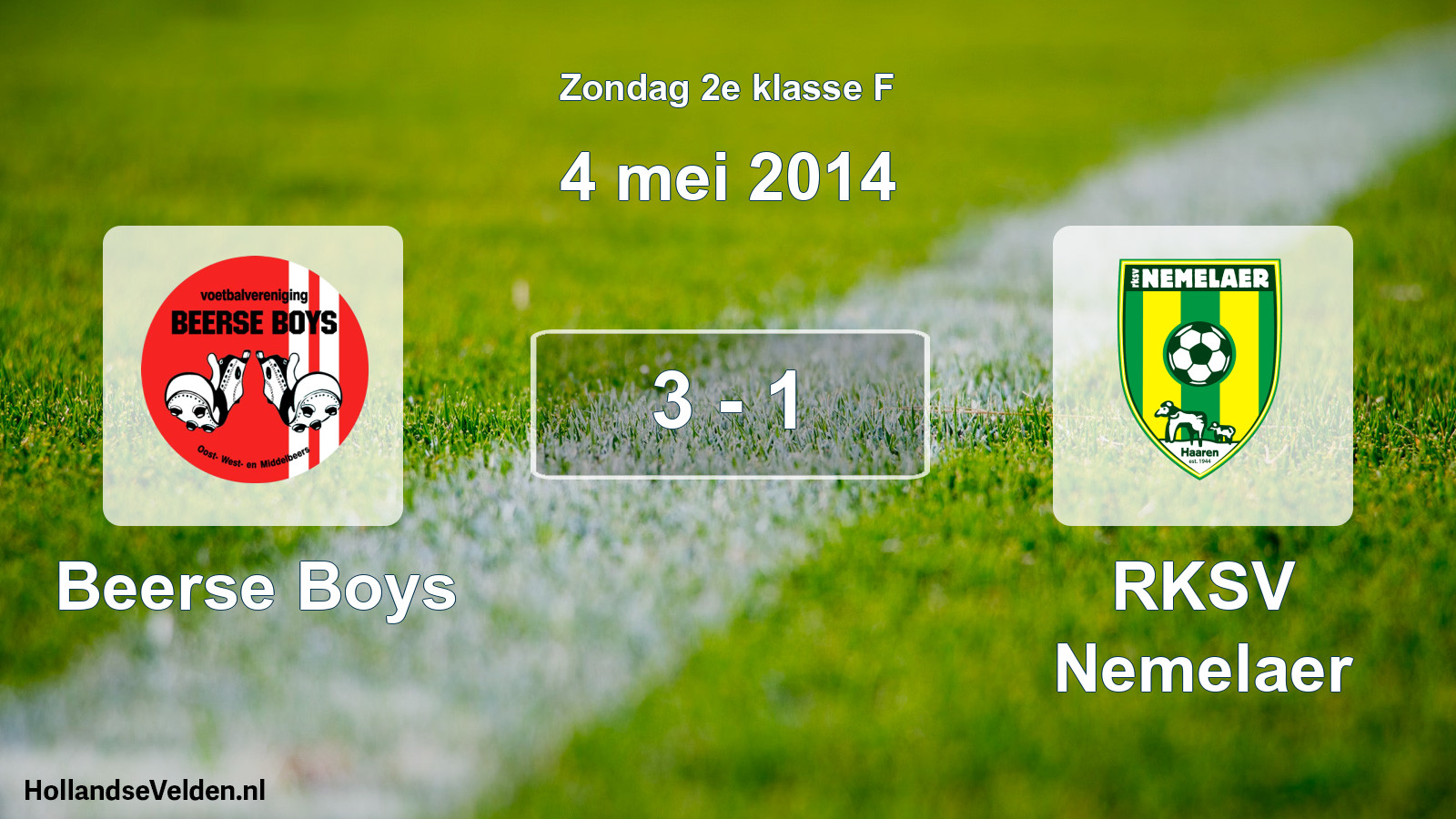 Total number of matches played: Beerse Boys - RKSV Nemelaer 3 - 1 (4 May 2014)