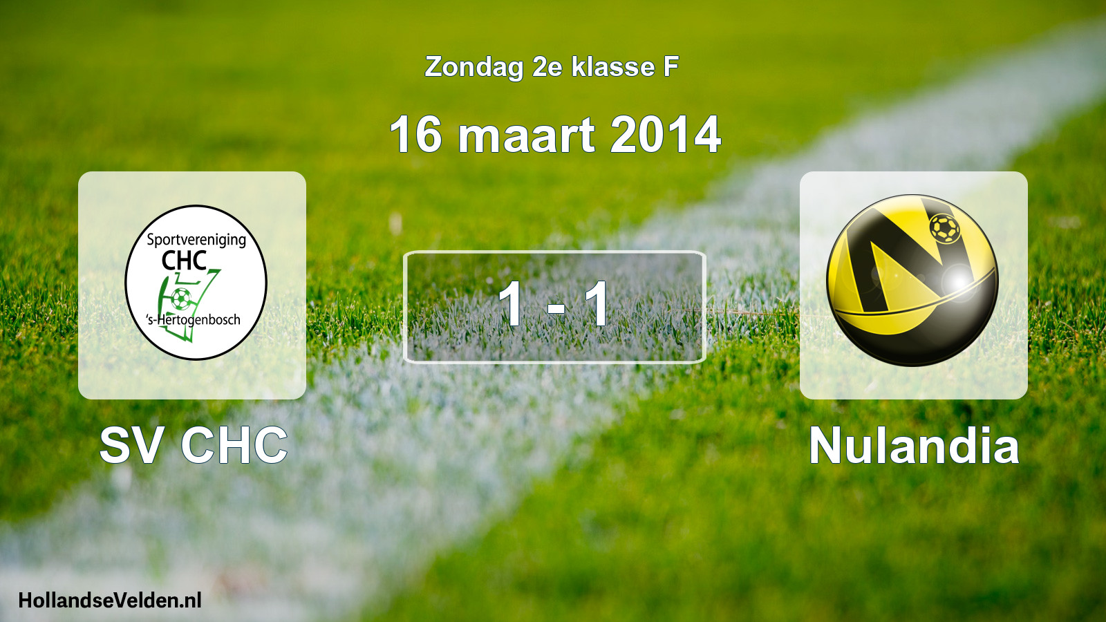 Total number of matches played: SV CHC - Nulandia 1 - 1 (16 March 2014)