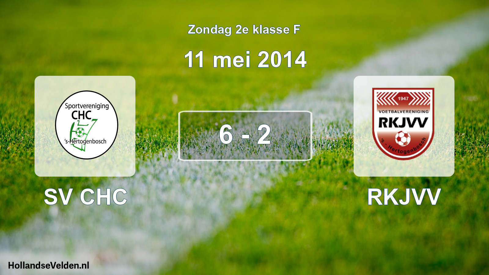 Total number of matches played: SV CHC - RKJVV 6 - 2 (11 May 2014)