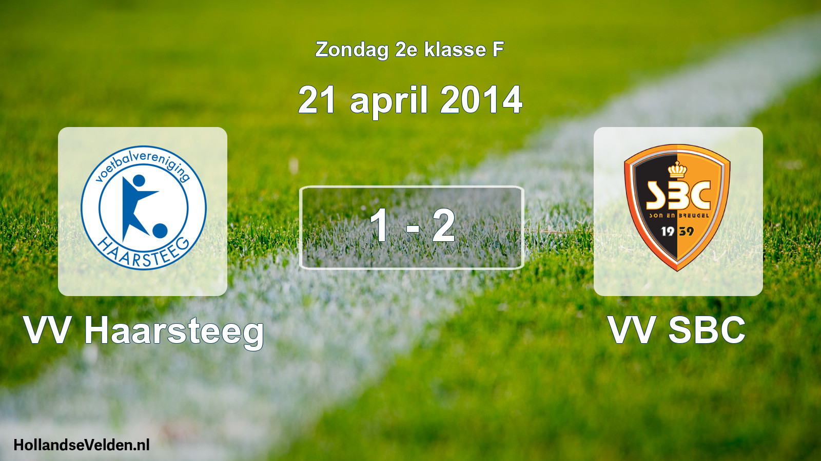 Total number of matches played: VV Haarsteeg - VV SBC 1 - 2 (21 April 2014)