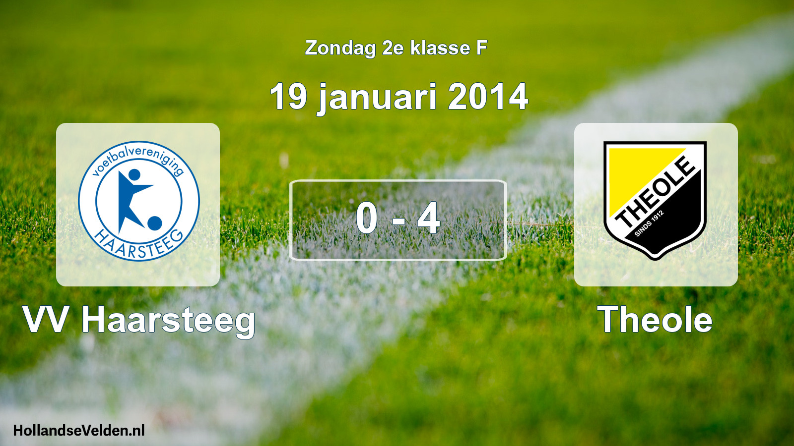 Total number of matches played: VV Haarsteeg - Theole 0 - 4 (19 January 2014)