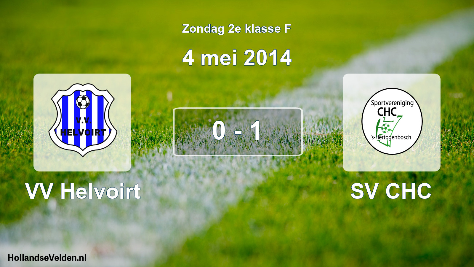 Total number of matches played: VV Helvoirt - SV CHC 0 - 1 (4 May 2014)