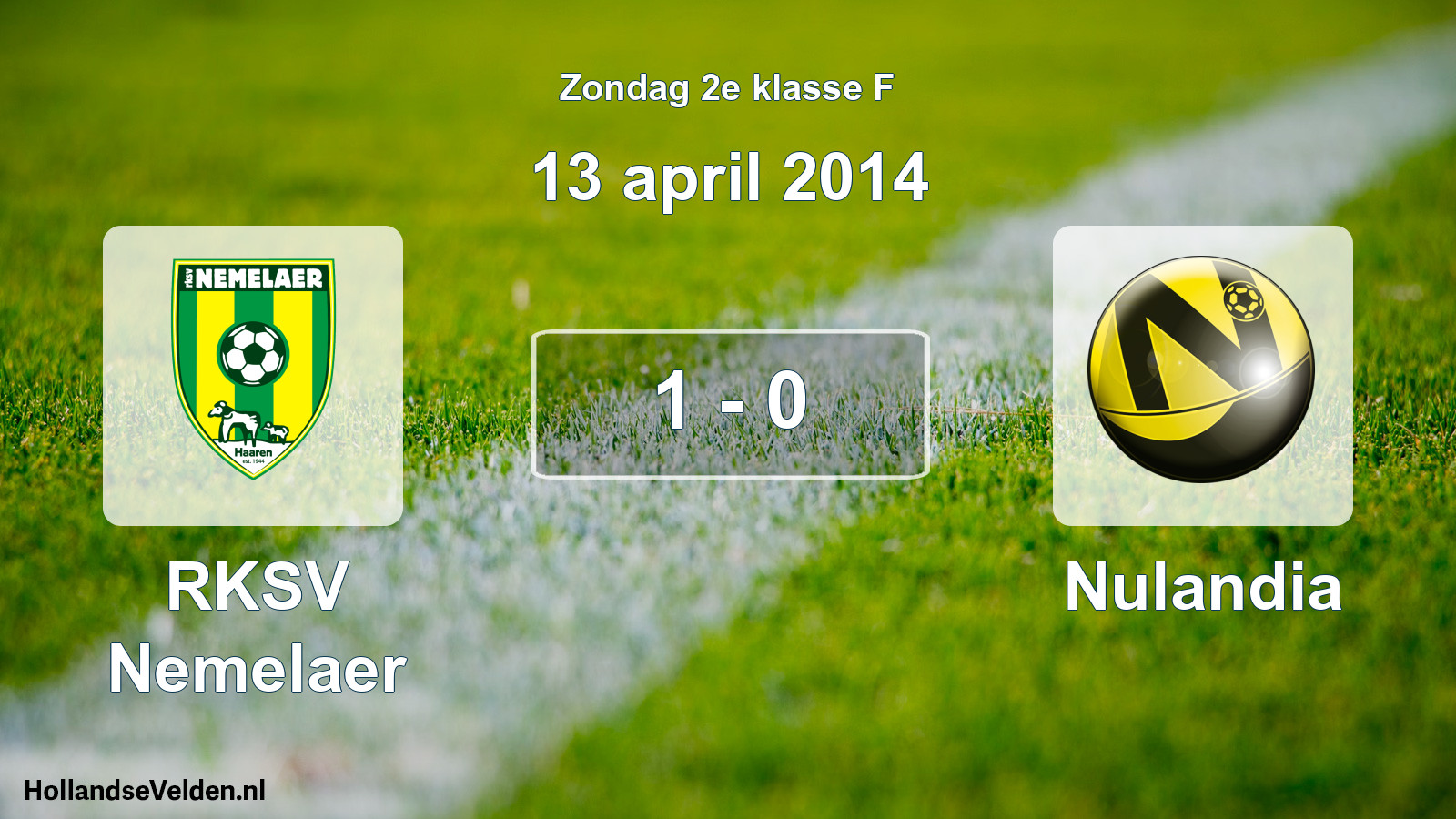 Total number of matches played: RKSV Nemelaer - Nulandia 1 - 0 (13 April 2014)