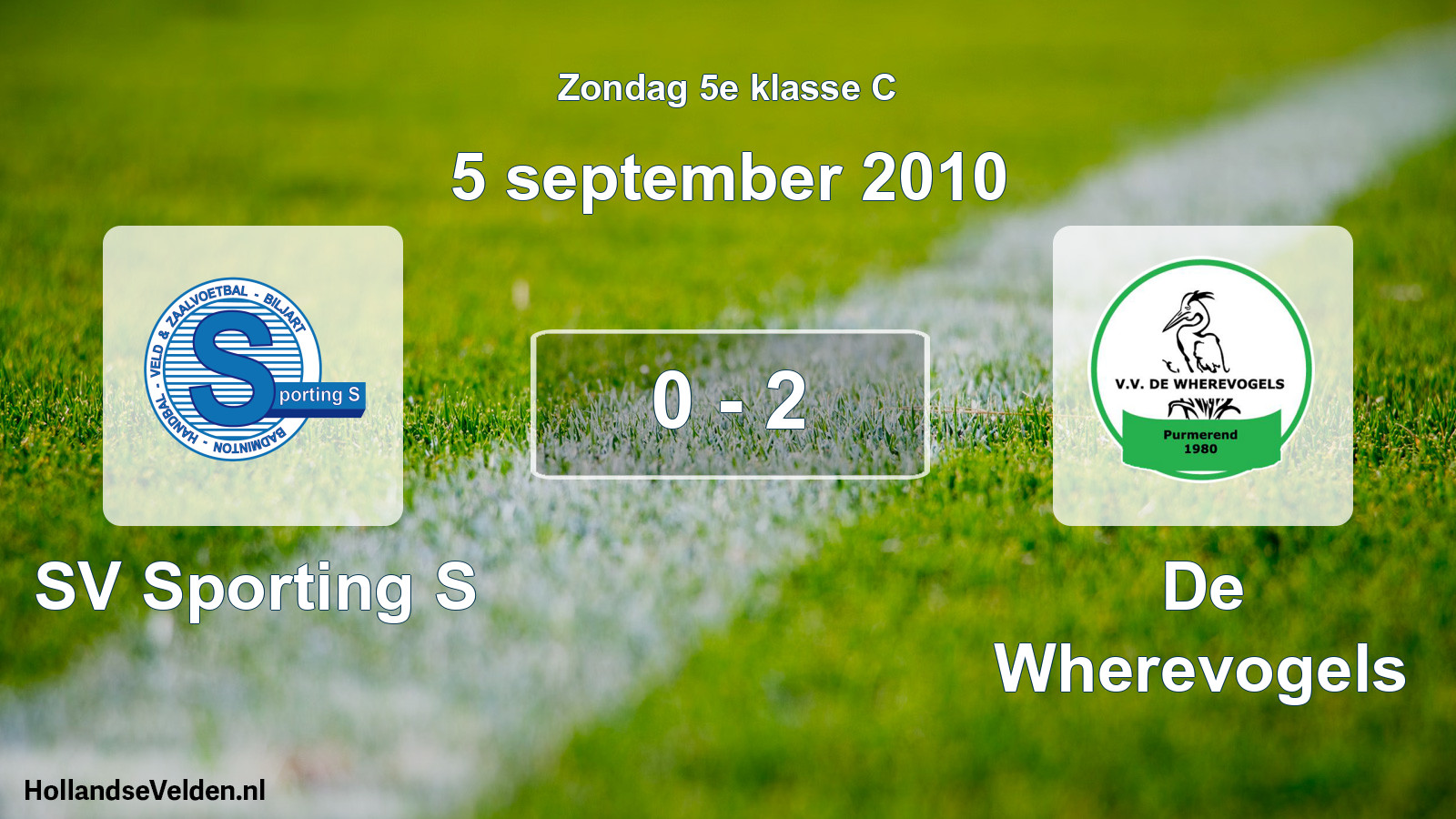 Total number of matches played: SV Sporting S - De Wherevogels 0 - 2 (5 September 2010)