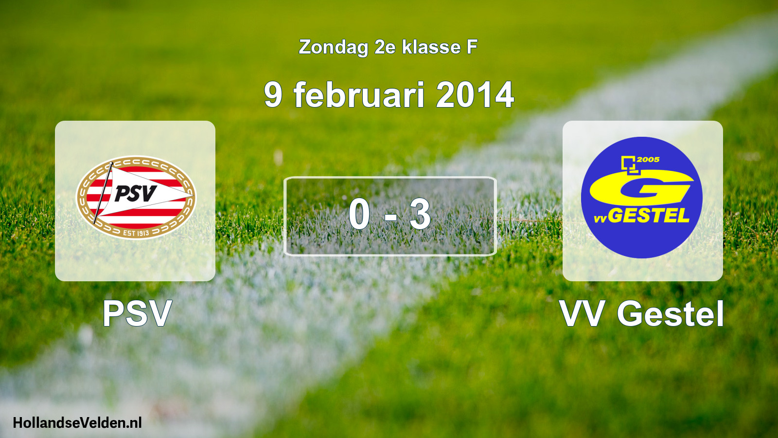 Total number of matches played: PSV - VV Gestel 0 - 3 (9 February 2014)