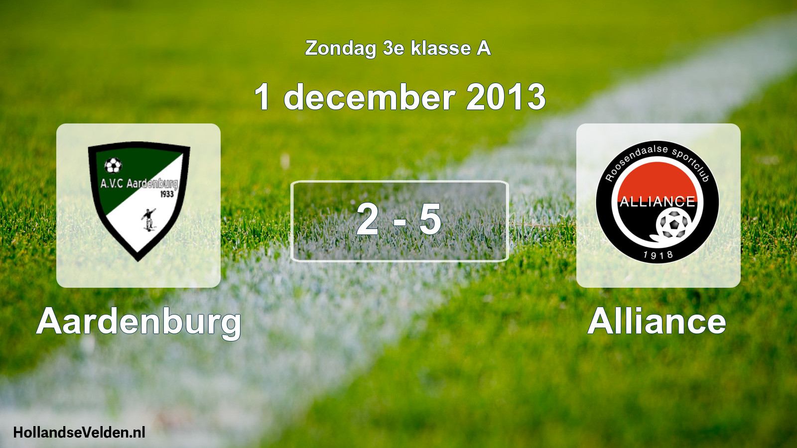 Total number of matches played: Aardenburg - Alliance 2 - 5 (1 December 2013)