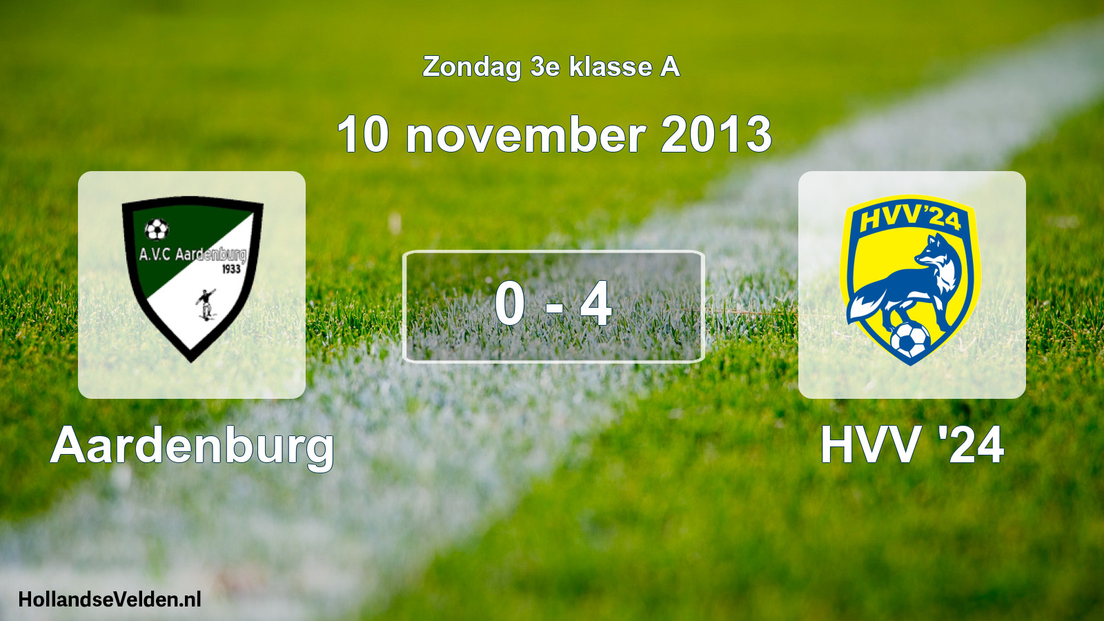 Total number of matches played: Aardenburg - HVV '24 0 - 4 (10 November 2013)