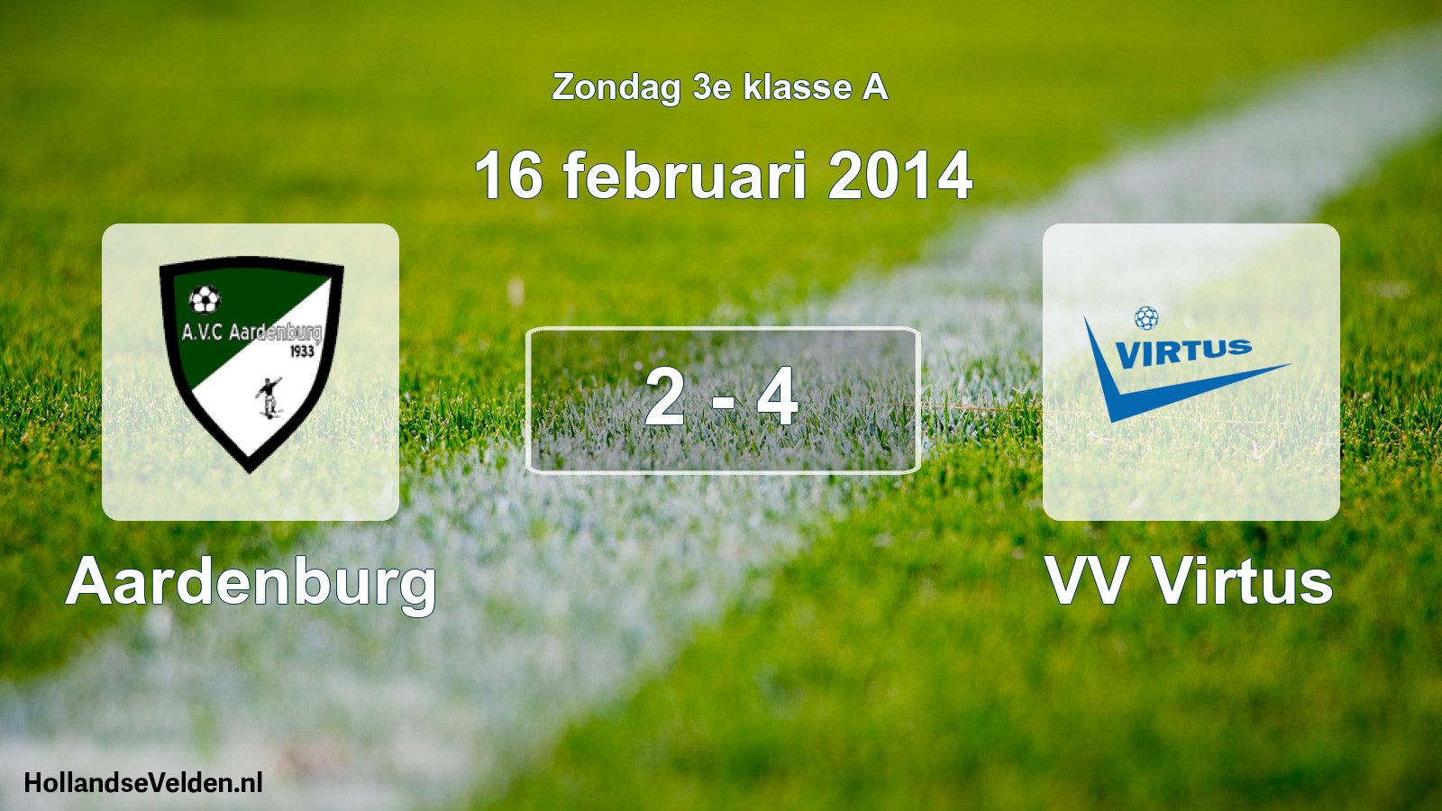 Total number of matches played: Aardenburg - VV Virtus 2 - 4 (16 February 2014)