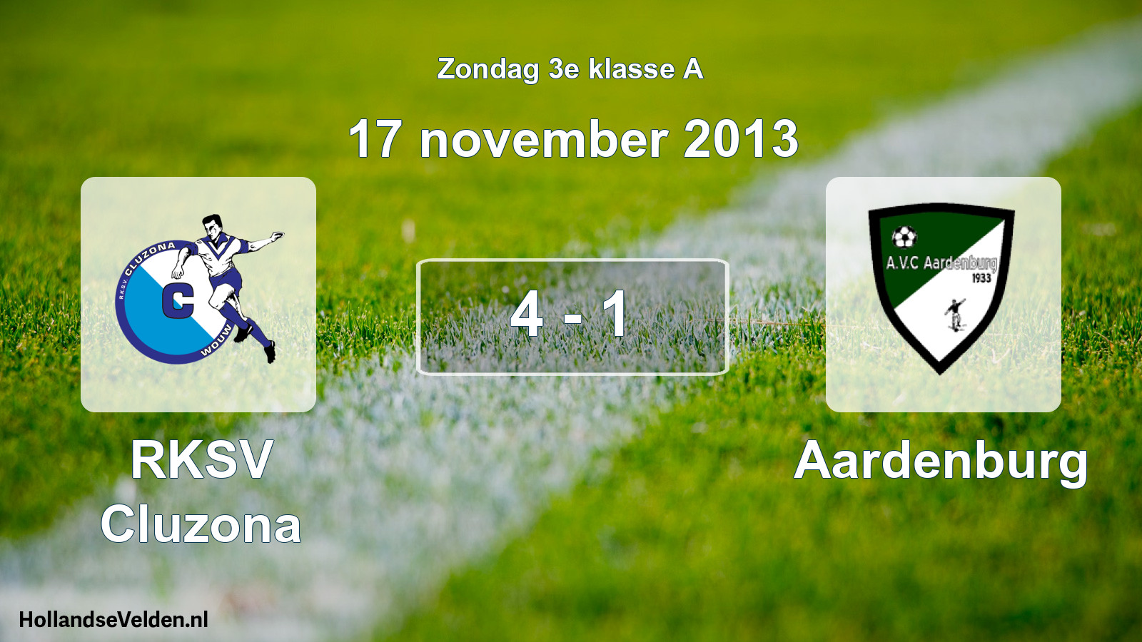 Total number of matches played: RKSV Cluzona - Aardenburg 4 - 1 (17 November 2013)