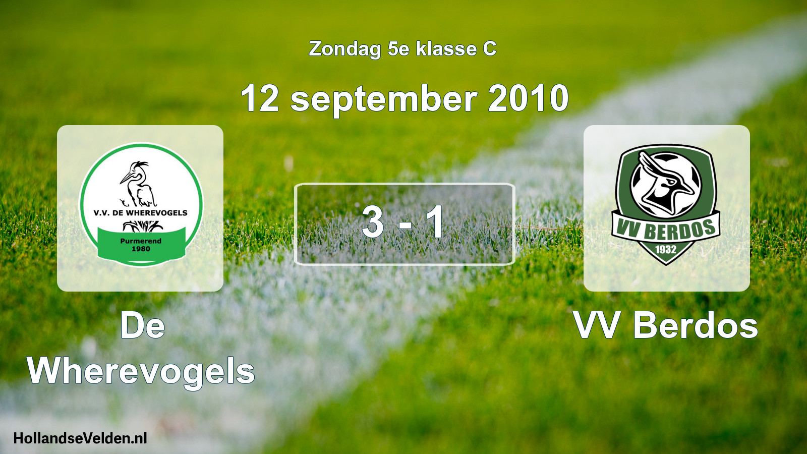 Total number of matches played: De Wherevogels - VV Berdos 3 - 1 (12 September 2010)