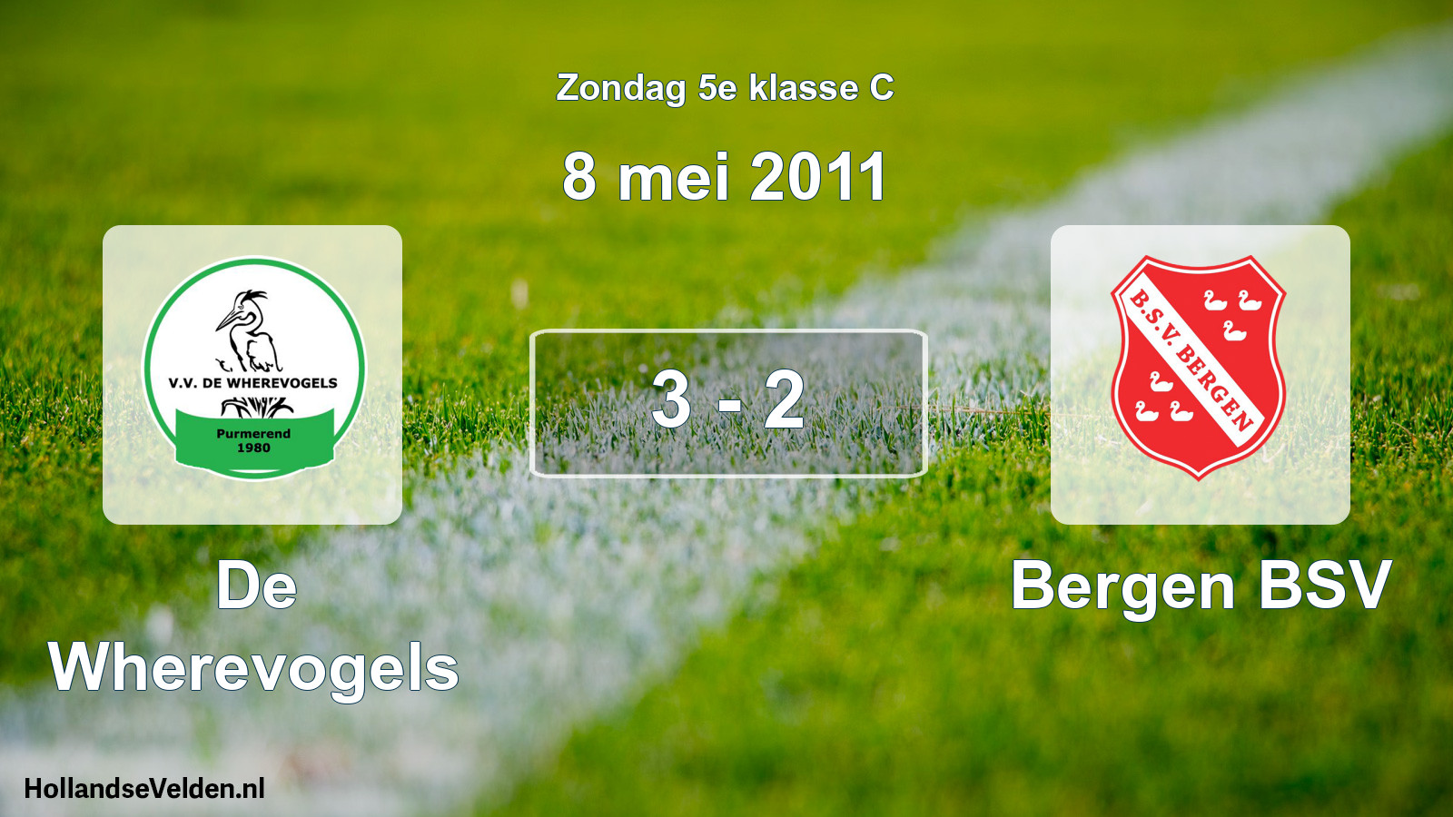 Total number of matches played: De Wherevogels - Bergen BSV 3 - 2 (8 May 2011)