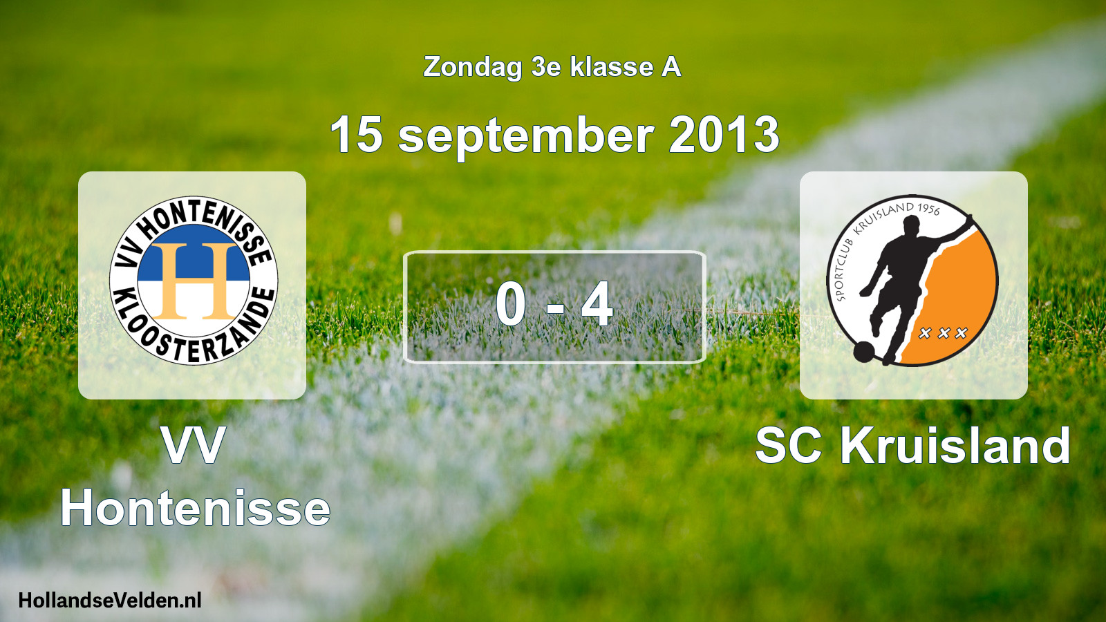 Total number of matches played: VV Hontenisse - SC Kruisland 0 - 4 (15 September 2013)