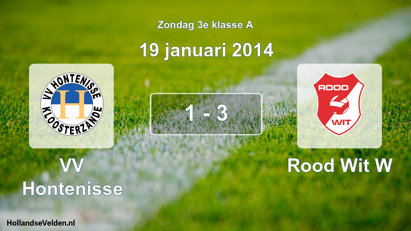 Total number of matches played: VV Hontenisse - Rood Wit W 1 - 3 (19 January 2014)