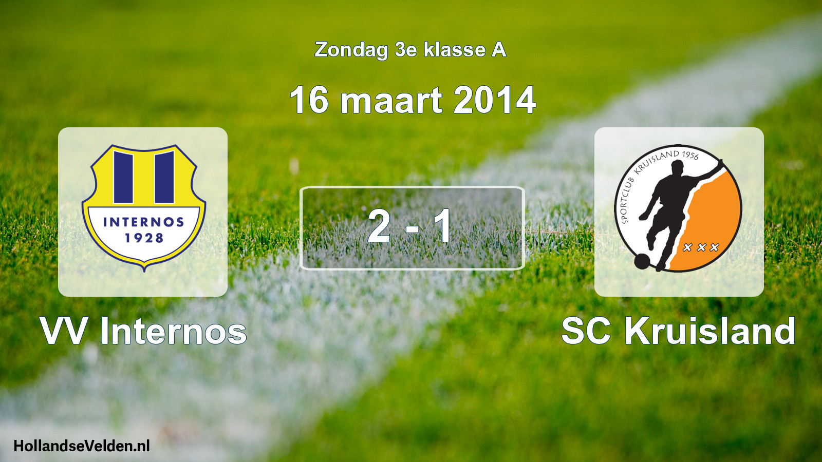Total number of matches played: VV Internos - SC Kruisland 2 - 1 (16 March 2014)