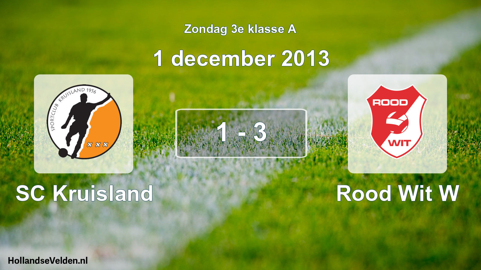 Total number of matches played: SC Kruisland - Rood Wit W 1 - 3 (1 December 2013)