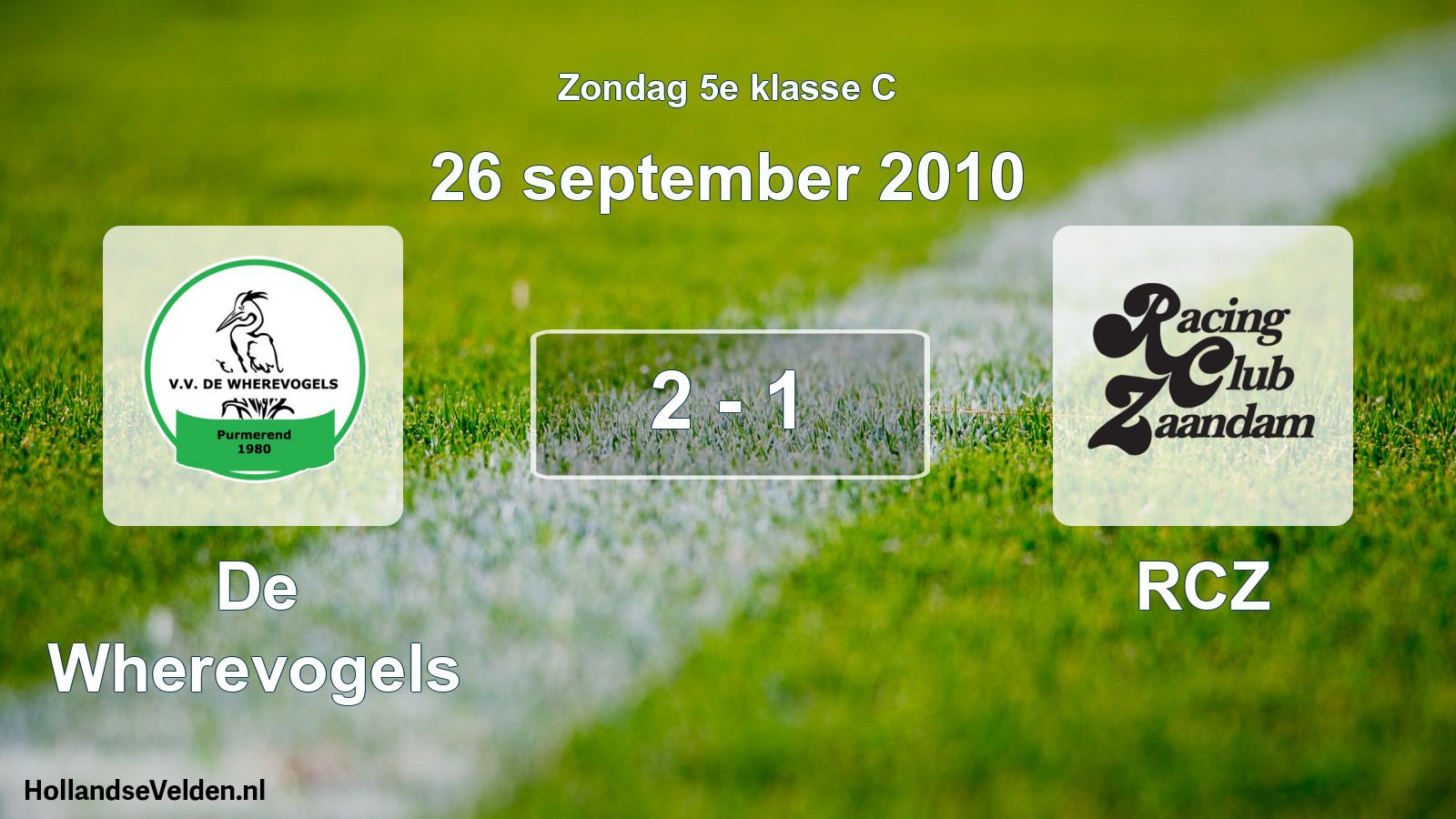 Total number of matches played: De Wherevogels - RCZ 2 - 1 (26 September 2010)