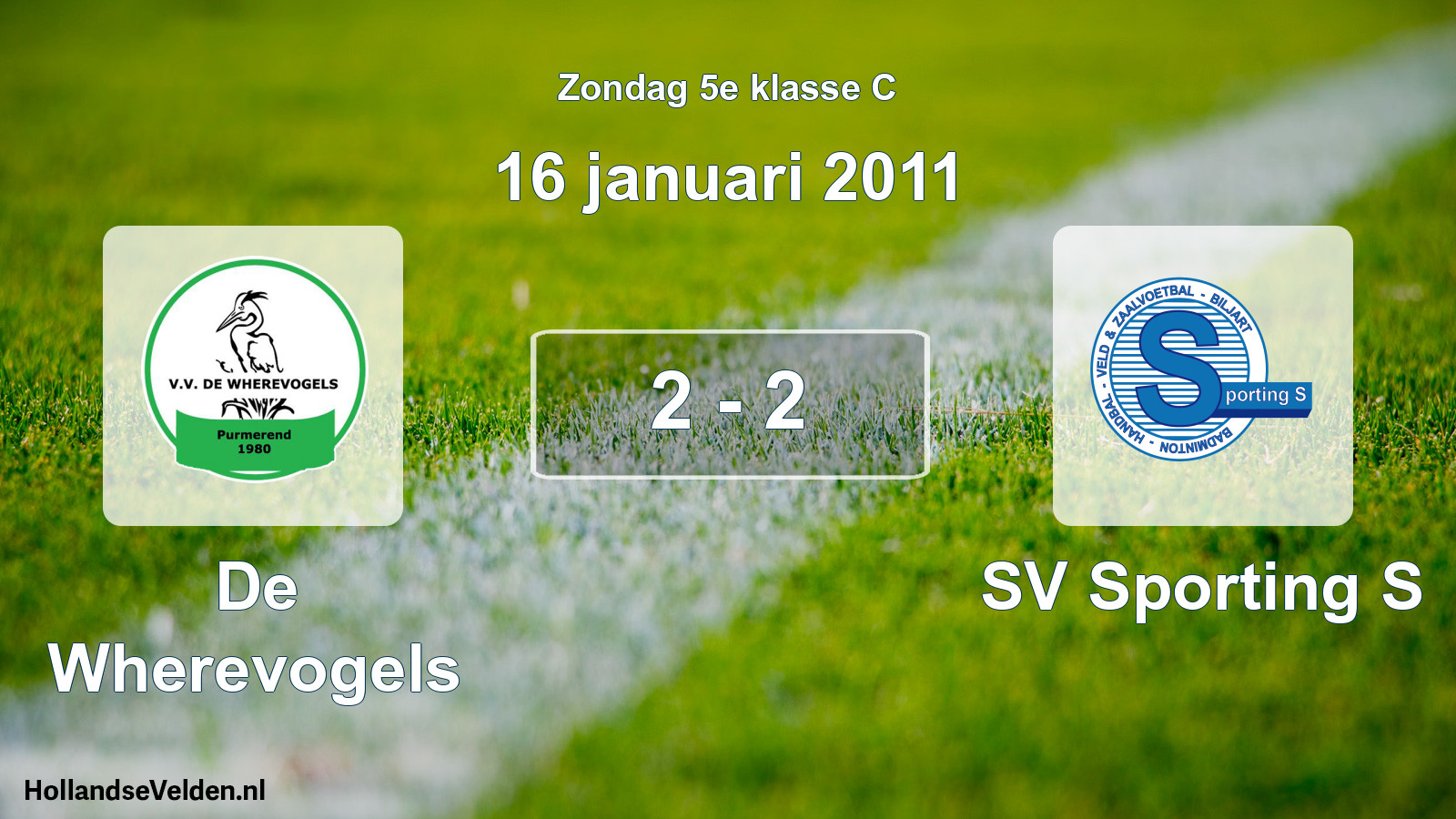 Total number of matches played: De Wherevogels - SV Sporting S 2 - 2 (16 January 2011)
