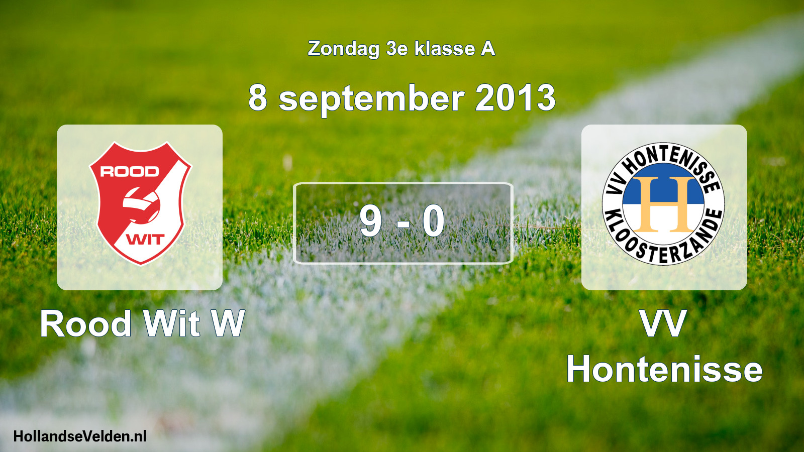 Total number of matches played: Rood Wit W - VV Hontenisse 9 - 0 (8 September 2013)