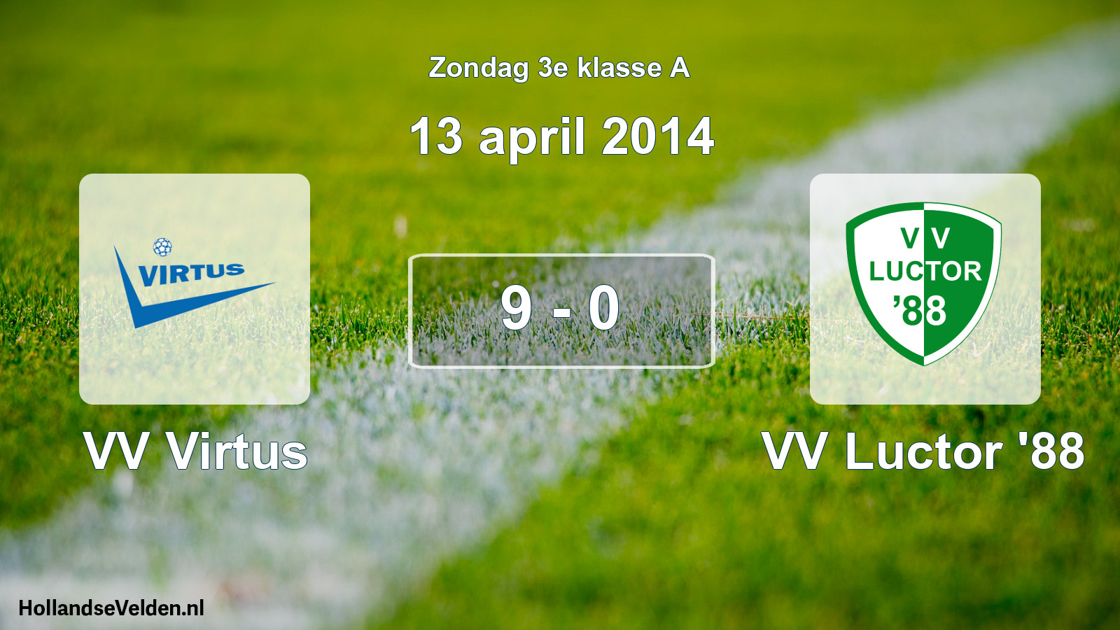 Total number of matches played: VV Virtus - VV Luctor '88 9 - 0 (13 April 2014)