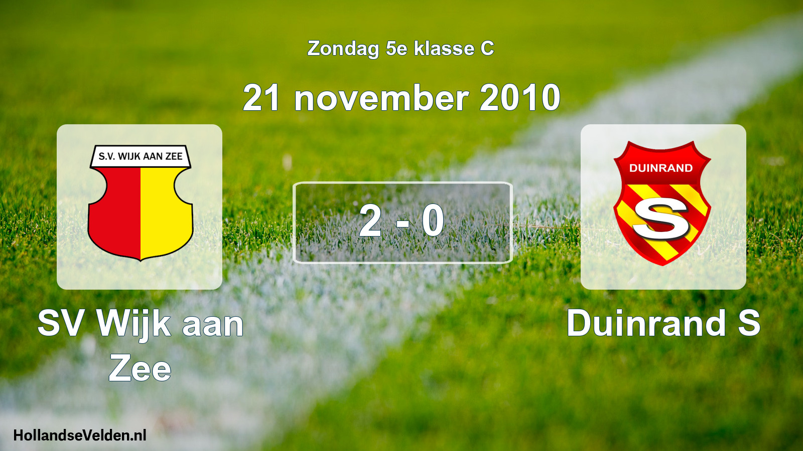 Total number of matches played: SV Wijk aan Zee - Duinrand S 2 - 0 (21 November 2010)