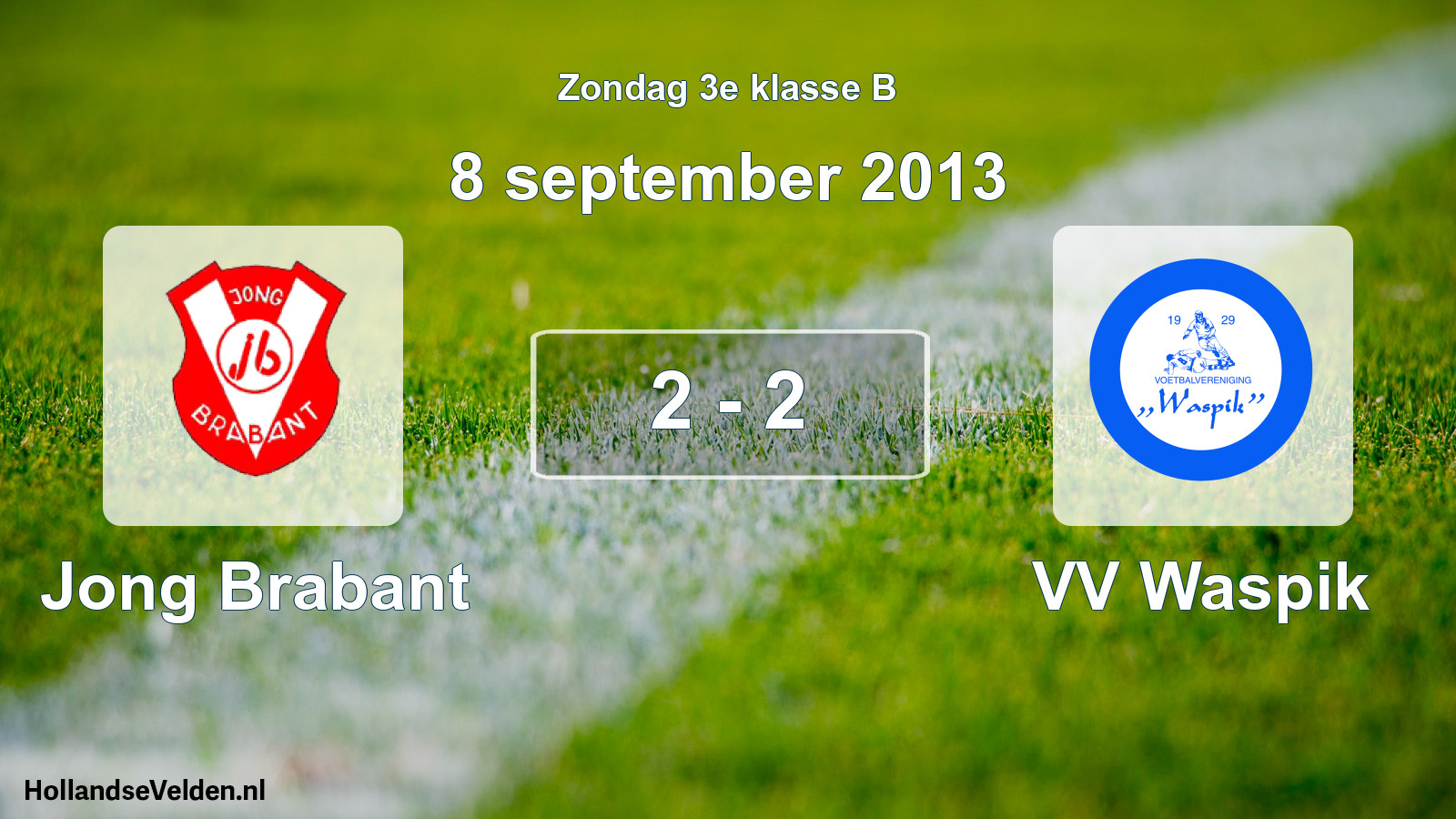 Total number of matches played: Jong Brabant - VV Waspik 2 - 2 (8 September 2013)