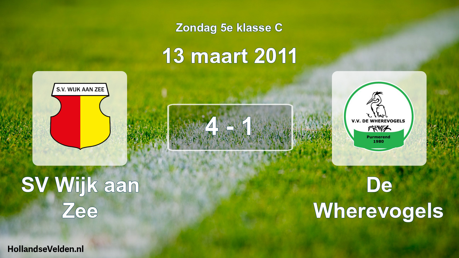 Total number of matches played: SV Wijk aan Zee - De Wherevogels 4 - 1 (13 March 2011)