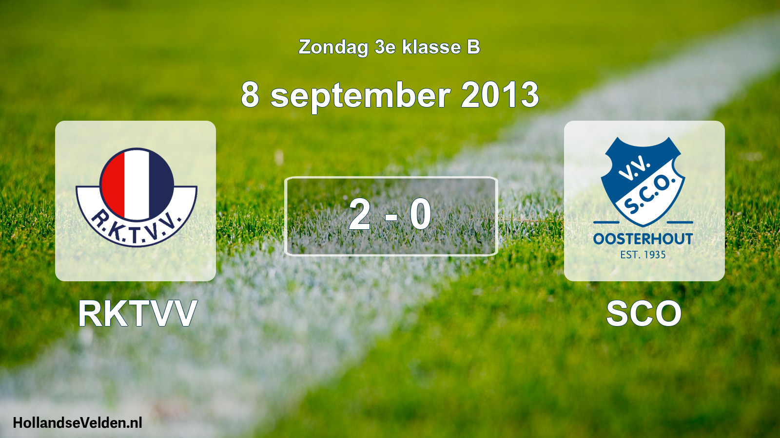 Total number of matches played: RKTVV - SCO 2 - 0 (8 September 2013)
