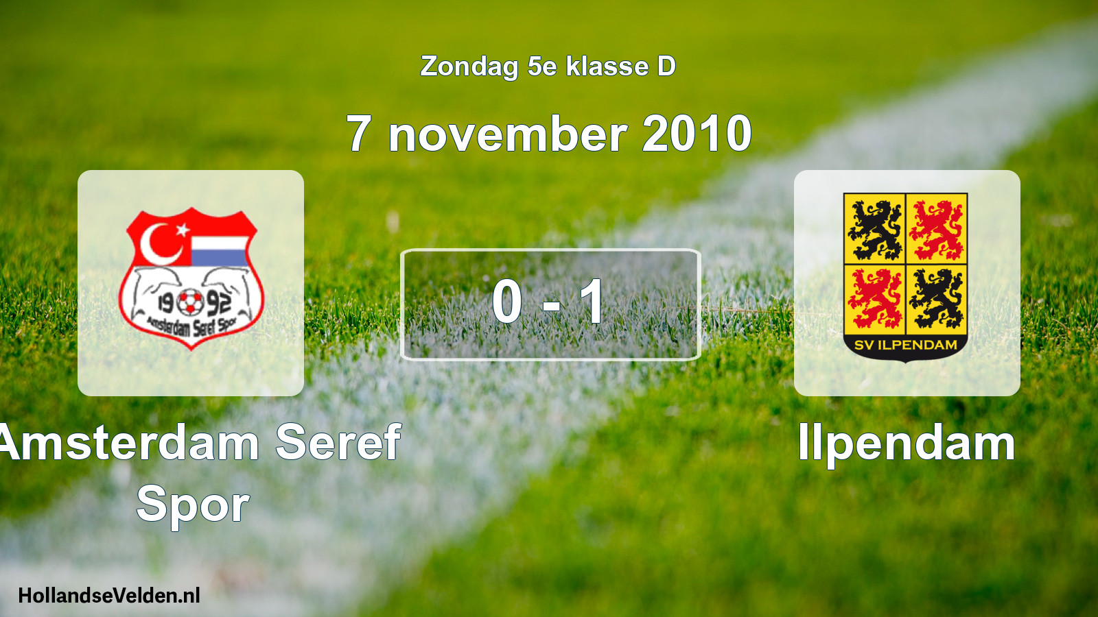 Total number of matches played: Amsterdam Seref Spor - Ilpendam 0 - 1 (7 November 2010)