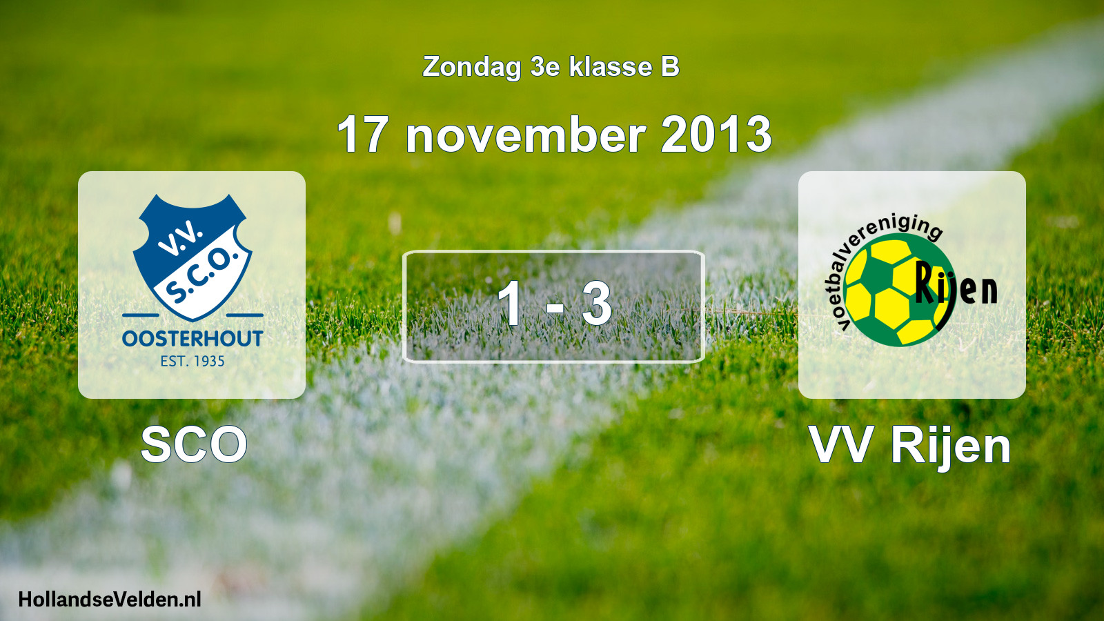 Total number of matches played: SCO - VV Rijen 1 - 3 (17 November 2013)