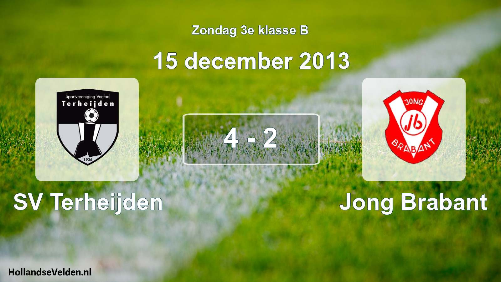 Total number of matches played: SV Terheijden - Jong Brabant 4 - 2 (15 December 2013)