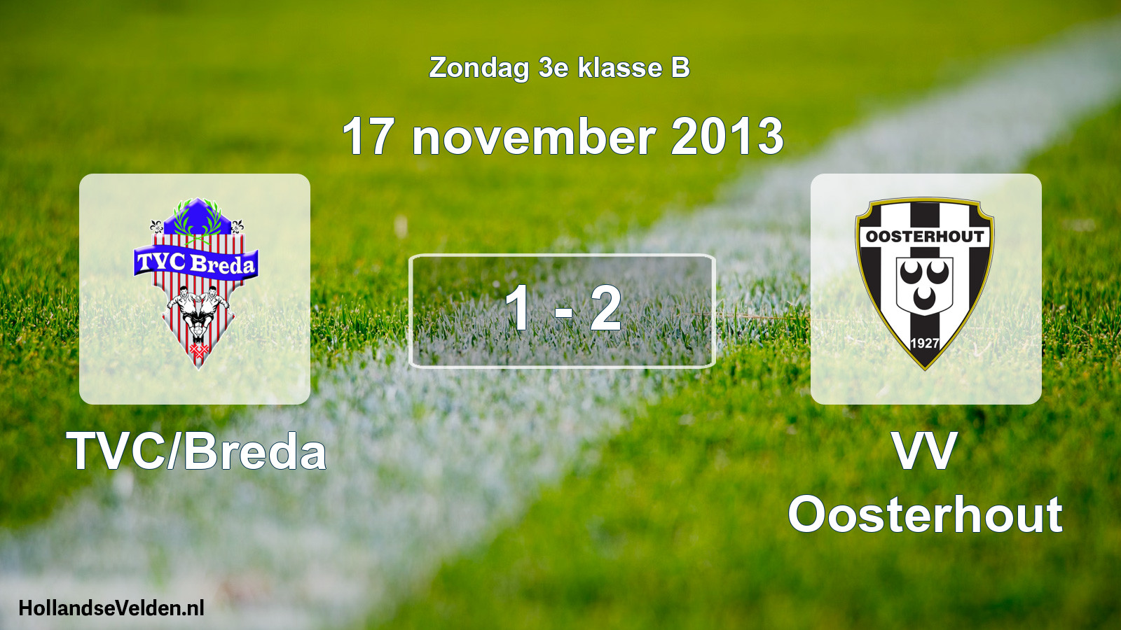 Total number of matches played: TVC/Breda - VV Oosterhout 1 - 2 (17 November 2013)