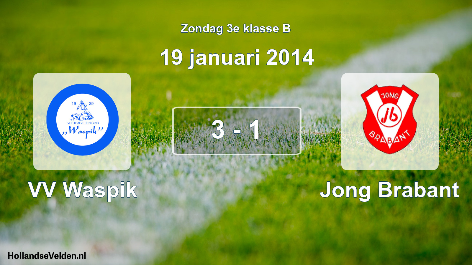 Total number of matches played: VV Waspik - Jong Brabant 3 - 1 (19 January 2014)