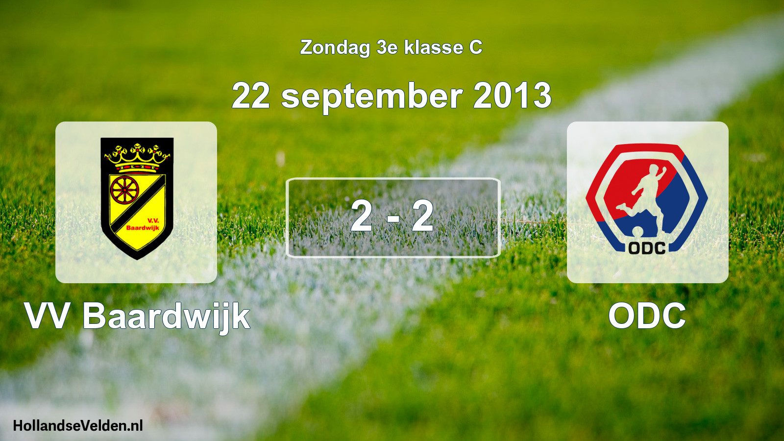 Total number of matches played: VV Baardwijk - ODC 2 - 2 (22 September 2013)