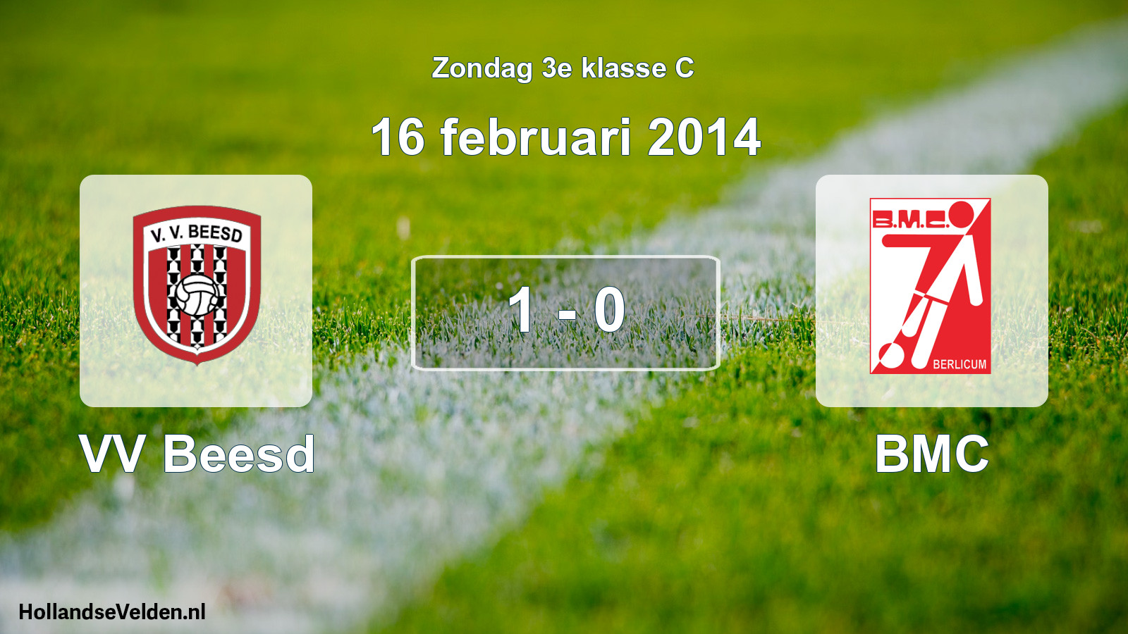 Total number of matches played: VV Beesd - BMC 1 - 0 (16 February 2014)