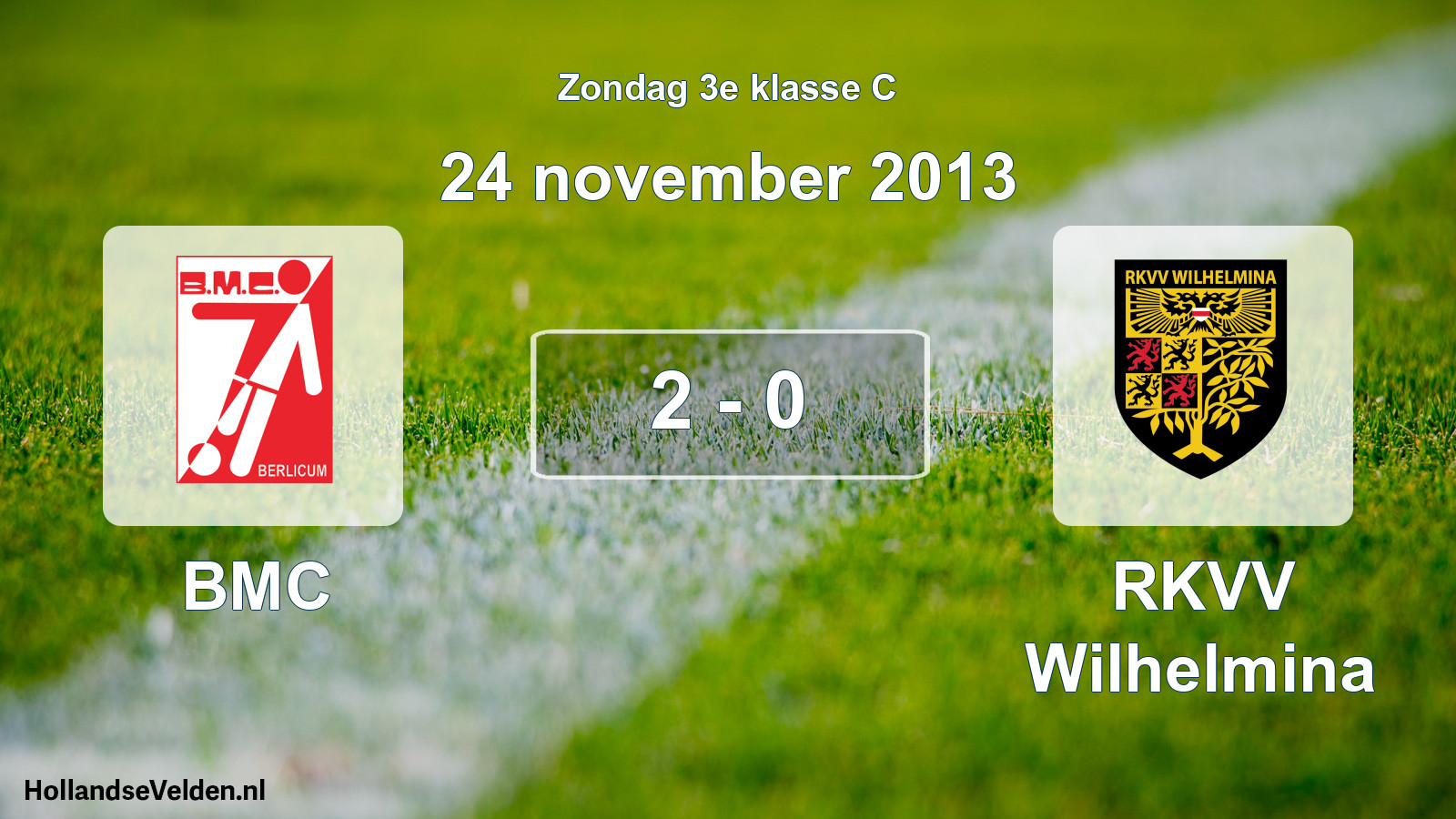 Total number of matches played: BMC - RKVV Wilhelmina 2 - 0 (24 November 2013)