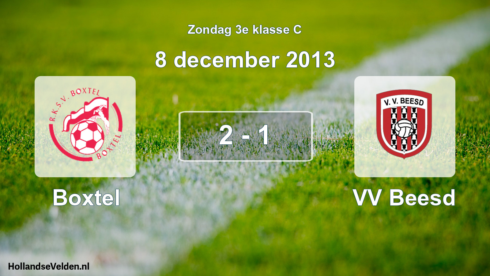 Total number of matches played: Boxtel - VV Beesd 2 - 1 (8 December 2013)