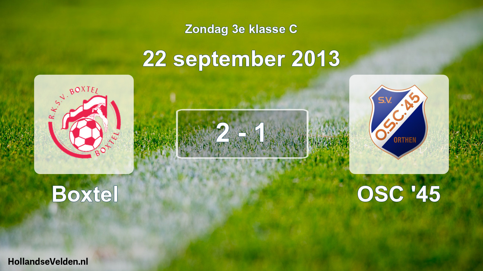 Total number of matches played: Boxtel - OSC '45 2 - 1 (22 September 2013)
