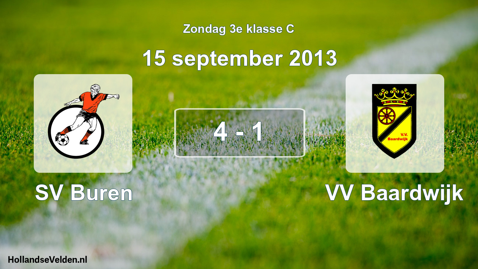 Total number of matches played: SV Buren - VV Baardwijk 4 - 1 (15 September 2013)