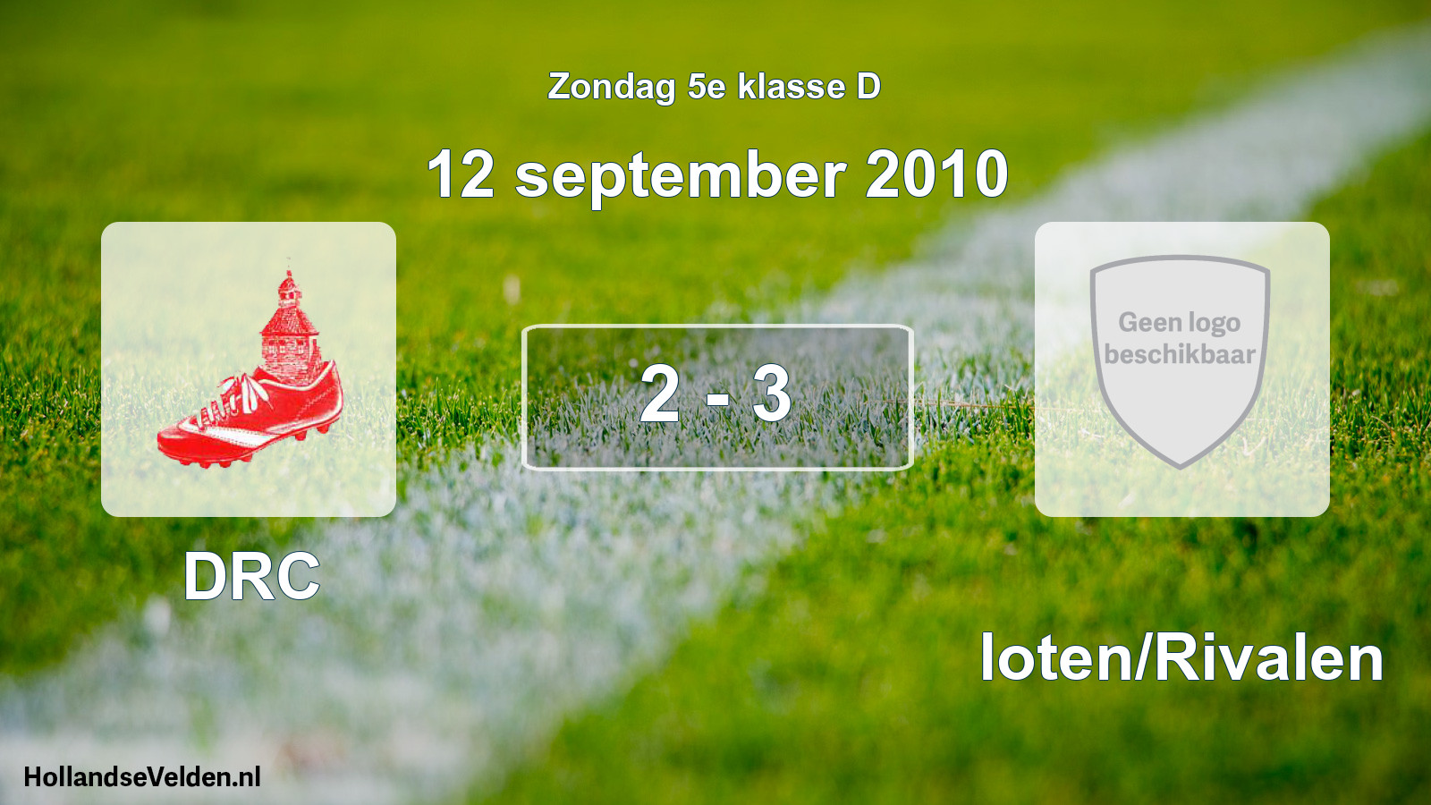 Total number of matches played: DRC - Sloten/Rivalen 2 - 3 (12 September 2010)