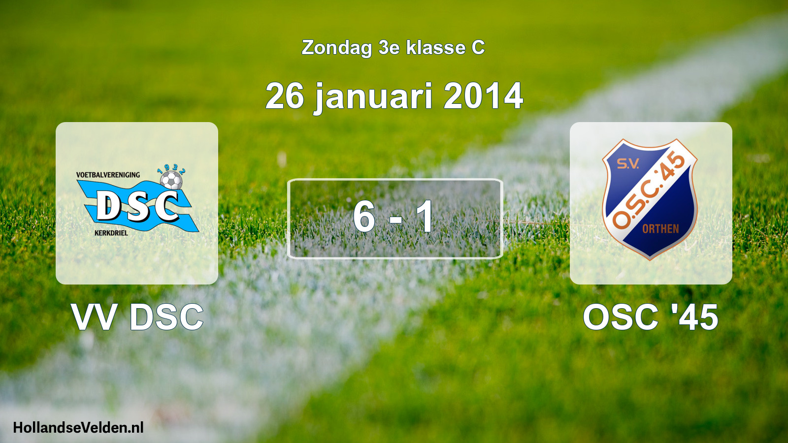 Total number of matches played: VV DSC - OSC '45 6 - 1 (26 January 2014)