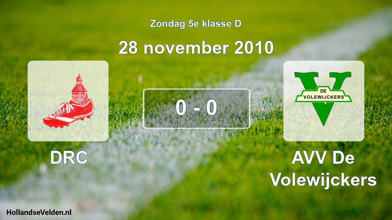Total number of matches played: DRC - AVV De Volewijckers 0 - 0 (28 November 2010)