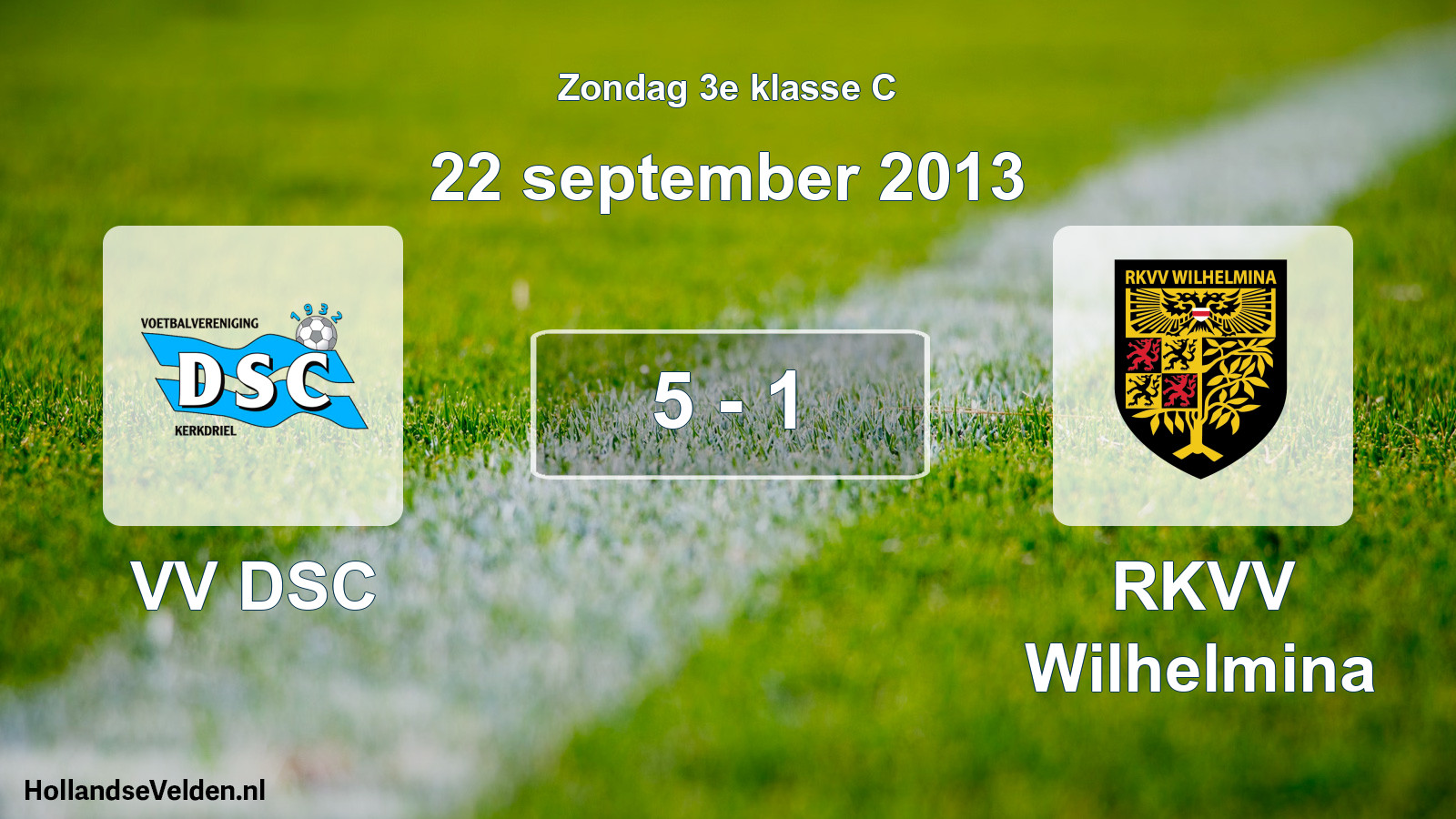 Total number of matches played: VV DSC - RKVV Wilhelmina 5 - 1 (22 September 2013)