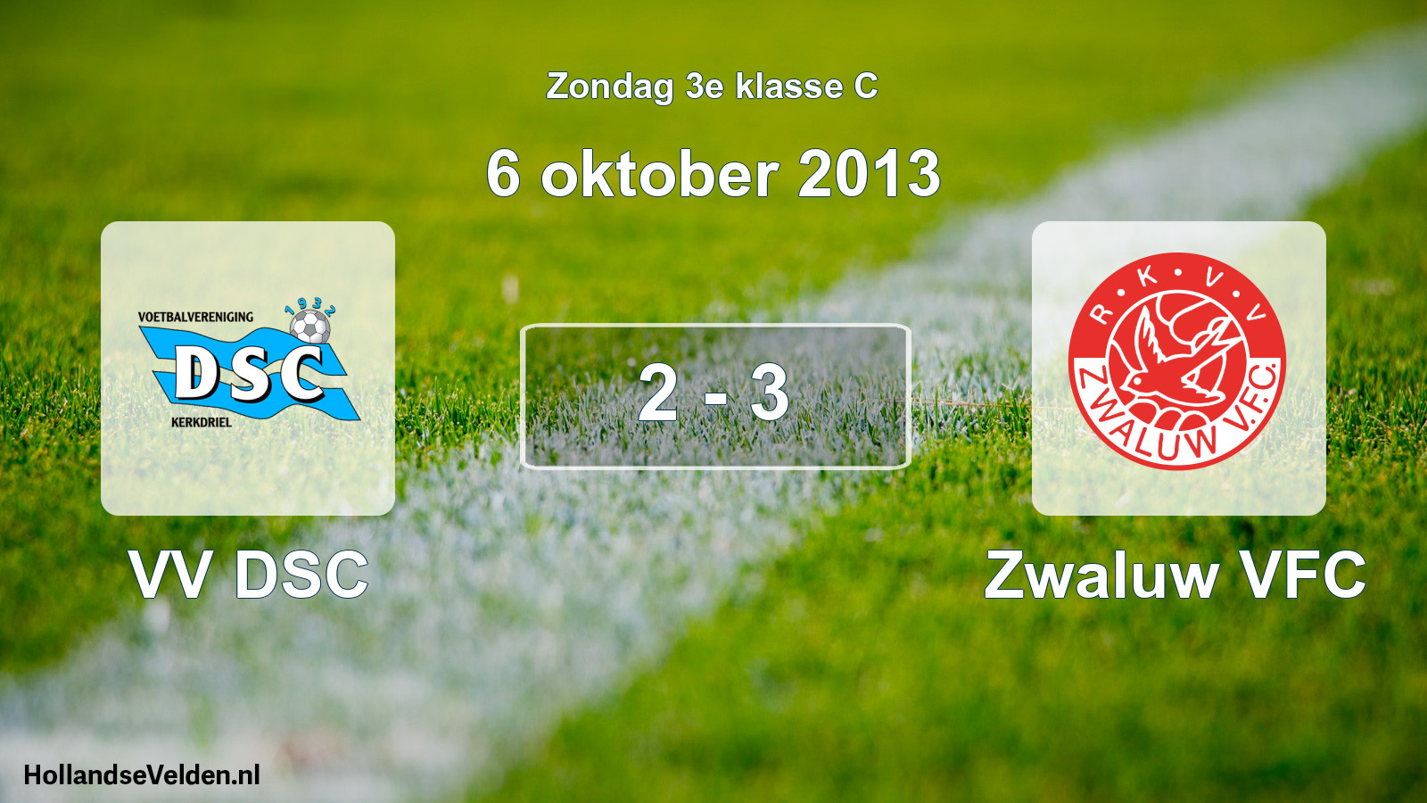 Total number of matches played: VV DSC - Zwaluw VFC 2 - 3 (6 October 2013)