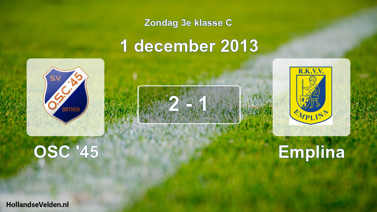 Total number of matches played: OSC '45 - Emplina 2 - 1 (1 December 2013)