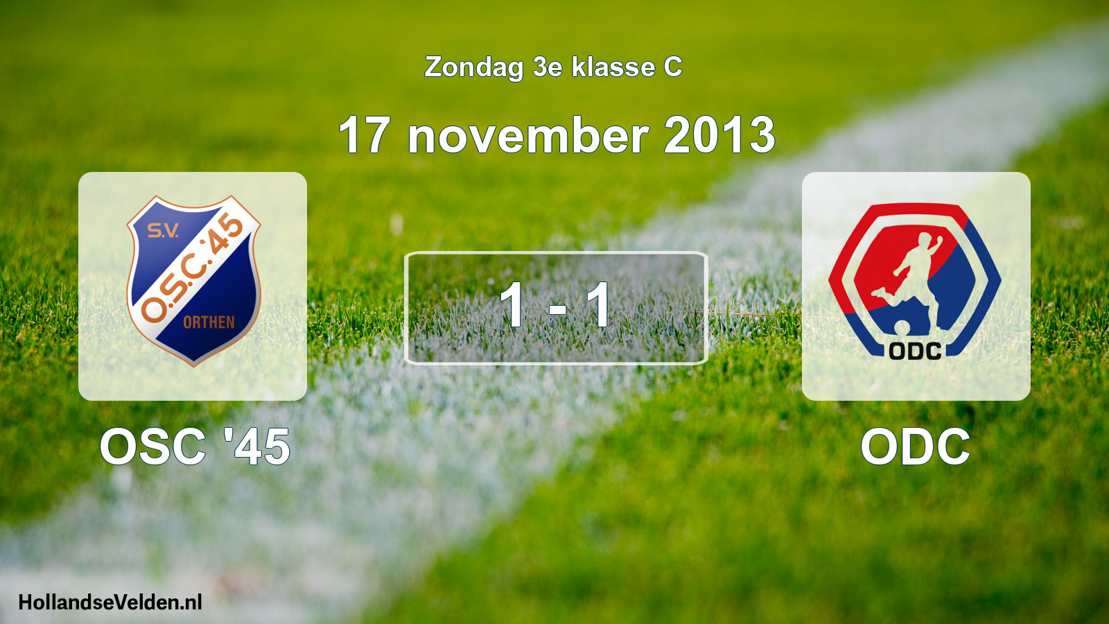 Total number of matches played: OSC '45 - ODC 1 - 1 (17 November 2013)