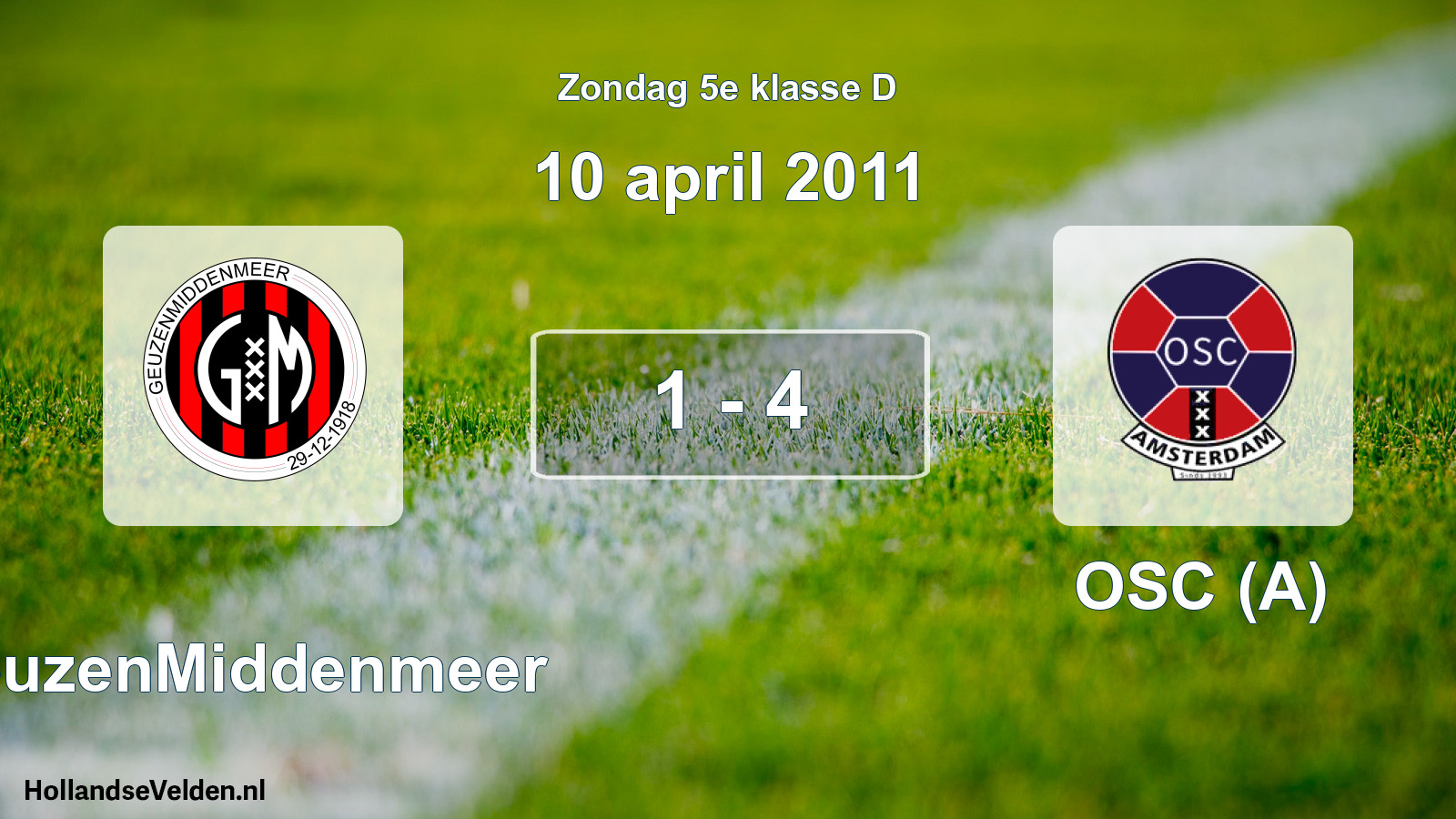 Total number of matches played: GeuzenMiddenmeer - OSC (A) 1 - 4 (10 April 2011)